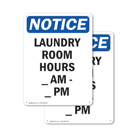 Signmission Laundry Room Hours _ Am - _ Pm, 12 in W x Rectangle, Plastic OS-2PACK-NS-P-1218-V-13978